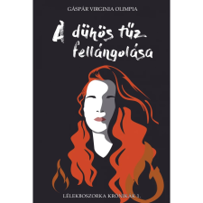  Gáspár Virginia Olimpia - A dühös tűz fellángolása regény