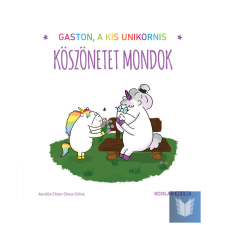 Gaston, a kis unikornis – Köszönetet mondok gyermek- és ifjúsági könyv