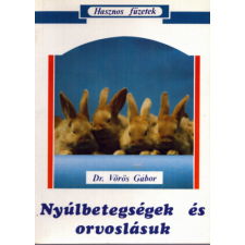 Gazda Lap- És Könyvkiadó Kft. Nyúlbetegségek és orvoslásuk antikvárium - használt könyv