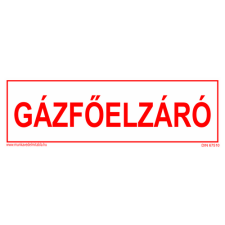  Gázfőelzáró - utánvilágító öntapadó, 250*80mm információs tábla, állvány
