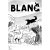 Gearbox Publishing Blanc (PC - Steam elektronikus játék licensz)