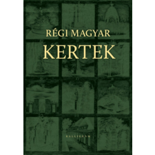 Géczi János - Régi magyar kertek - Séd-könyvek 5. egyéb könyv