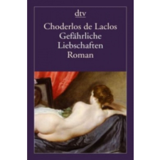 Gefährliche Liebschaften – Pierre-Ambroise-François Choderlos de Laclos,Wolfgang Tschöke idegen nyelvű könyv
