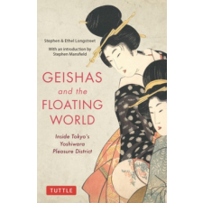  Geishas and the Floating World – Stephen Longstreet,Ethel Longstreet idegen nyelvű könyv