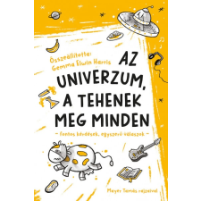 Gemma Elwin Harris - Az univerzum, a tehenek meg minden - fontos kérdések, egyszerű válaszok gyermek- és ifjúsági könyv