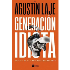  Generación Idiota: Una Crítica Al Adolescentrismo idegen nyelvű könyv