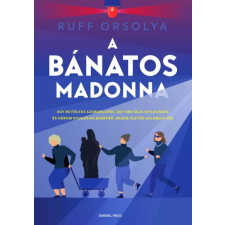 GENERAL PRESS A Bánatos Madonna egyéb e-könyv