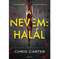 GENERAL PRESS A nevem: Halál regény