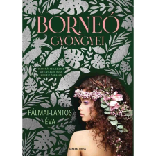 GENERAL PRESS KFT Borneó gyöngyei - Andalúz örökség regény