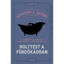 General Press Kiadó Holttest a fürdőkádban - Dorothy L. Sayers regény
