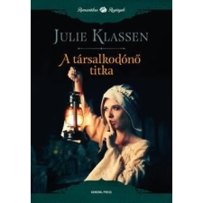 General Press Kiadó Julie Klassen-A társalkodónő titka irodalom