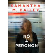 GENERAL PRESS Nő a peronon regény