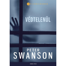 GENERAL PRESS SWANSON, PETER - VÉDTELENÜL - VILÁGSIKEREK irodalom