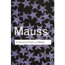 General Theory of Magic – Marcel Mauss idegen nyelvű könyv