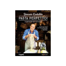Gennaro Contaldo - PASTA PERFETTO! – A legfinomabb olasz tésztaételek irodalom