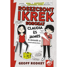 Geoff Rodkey RODKEY, GEOFF - CLAUDIA ÉS JAMES KIÁSSÁK A CSATABÁRDOT - ROSSZCSONT IKREK 1. gyermek- és ifjúsági könyv