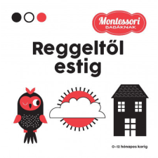 Geopen Kiadó Chiara Proddi - Reggeltől estig - Montessori babáknak gyermek- és ifjúsági könyv