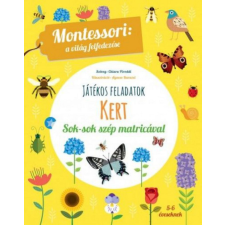 Geopen Kiadó Maria Montessori - Kert - A világ felfedezése gyermek- és ifjúsági könyv