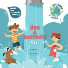 Geopen könyvkiadó Kft Óvd a bolygót! - Víz gyermek- és ifjúsági könyv