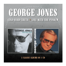 George Jones - Cold Hard Truth / Live With The Possum (Cd) egyéb zene