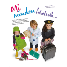 Georgina Segarra, Bernadette Cuxart - Mi minden lehetnék? gyermek- és ifjúsági könyv