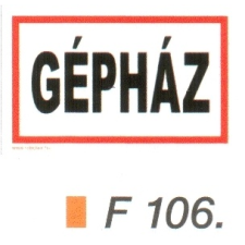  Gépház F106 információs címke