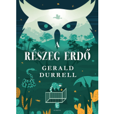 Gerald Durrell - A részeg erdő egyéb könyv