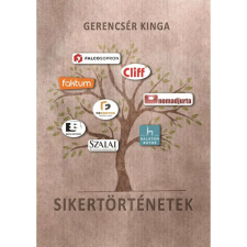 Gerencsér Kinga - Sikertörténetek egyéb könyv