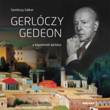 Gerlóczy Gábor Gerlóczy Gedeon - A képmentő építész (BK24-177574) művészet
