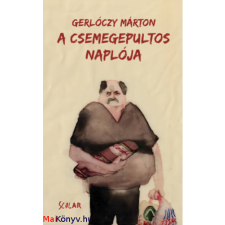 Gerlóczy Márton A csemegepultos naplója, 2. kiadás (Gerlóczy Márton) irodalom