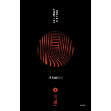 Gerlóczy Márton Fikció 1.  (A katlan) regény