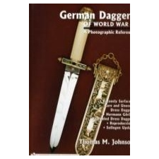  German Daggers of World War II: A Photographic Record: Vol 4: Recently Surfaced Rare and Unusual Dress Daggers - Hermann Goring - Bejeweled Dress Dagg – Thomas M. Johnson idegen nyelvű könyv