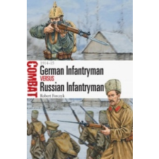  German Infantryman vs Russian Infantryman – Robert Forczyk idegen nyelvű könyv