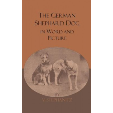  German Shepherd Dog In Word And Picture – V. Stephanitz idegen nyelvű könyv