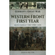 Germany in the Great War - Western Front First Year – Joshua Bilton idegen nyelvű könyv