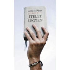 Gerőcs Péter Ítélet legyen! irodalom