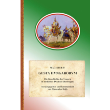 Gesta Hungarorum – Alexander Bálly idegen nyelvű könyv