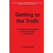  Getting to the Truth – Cliff A Lansley idegen nyelvű könyv