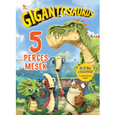 Gigantosaurus - 5 perces mesék gyermek- és ifjúsági könyv