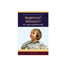 Gilles-Marie Valet - Megérteni? Büntetni? - Dac Vagy Engedelmesség? ajándékkönyv
