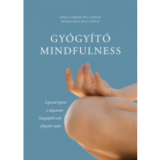 Gingko Kiadó Gyógyító mindfulness - Lépésről lépésre a daganatos betegségből való felépülés útján életmód, egészség