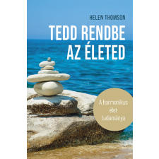 Gingko Tedd rendbe az életed - A harmonikus élet tudománya életmód, egészség