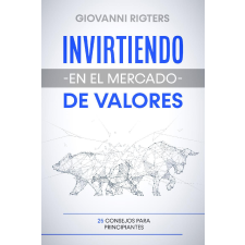 Giovanni Rigters (magánkiadás) Invirtiendo en el mercado de valores egyéb e-könyv