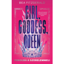  Girl, Goddess, Queen - Pokolba a szerelemmel regény