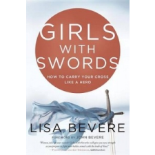  Girls with Swords – Lisa Bevere idegen nyelvű könyv