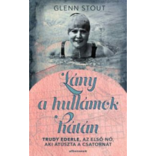 Glenn Stout Lány a hullámok hátán történelem