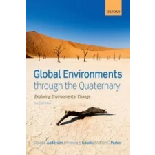  Global Environments through the Quaternary – David Anderson idegen nyelvű könyv