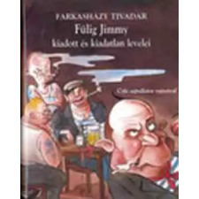 Glória Kiadó Fülig Jimmy kiadott és kiadatlan levelei antikvárium - használt könyv
