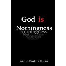 God is Nothingness: Awakening to Absolute Non-being – Andre Doshim Halaw idegen nyelvű könyv