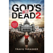  God's Not Dead 2 – Travis Thrasher idegen nyelvű könyv